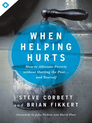 cover image of When Helping Hurts